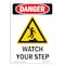 Signmission OSHA Sign, Watch Your Step, 24in X 18in Rigid Plastic, 18" W, 24" H, Portrait, OS-DS-P-1824-V-1605 OS-DS-P-1824-V-1605 - alternate 1